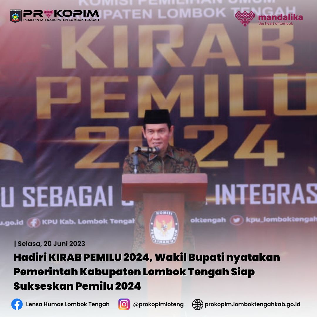 Hadiri KIRAB PEMILU 2024, Wakil Bupati Nyatakan Pemerintah Kabupaten Lombok Tengah Siap Sukseskan Pemilu 2024