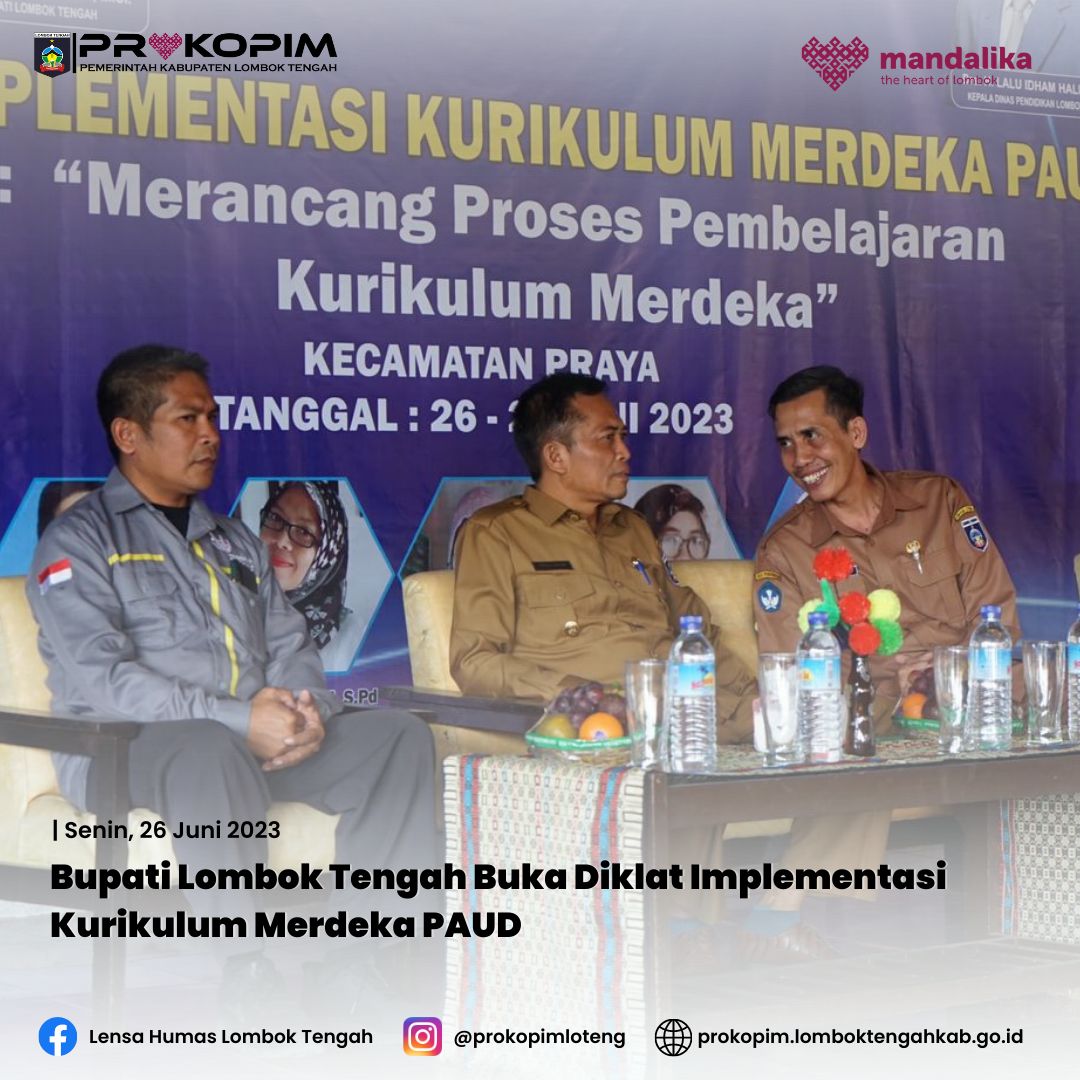 Bupati Lombok Tengah Buka Diklat Implementasi Kurikulum Merdeka PAUD